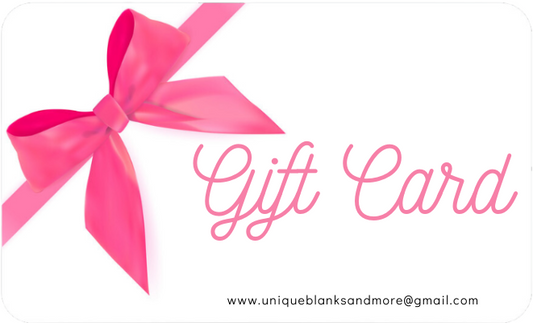 Unique Blanks and More Gift Card